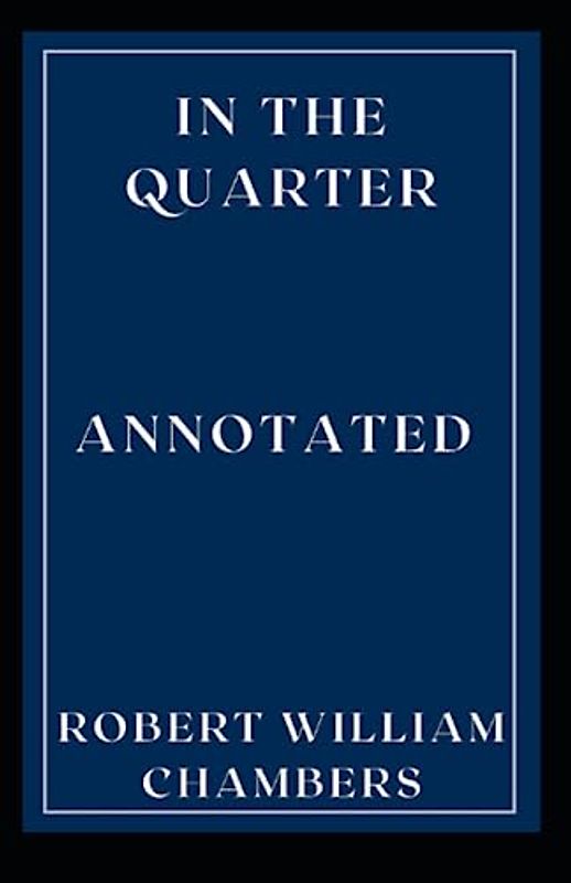 In the Quarter: Annotated