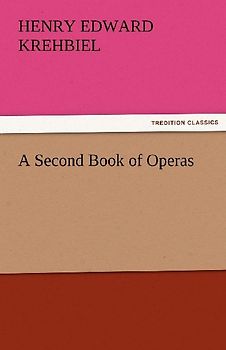 A Second Book of Operas
