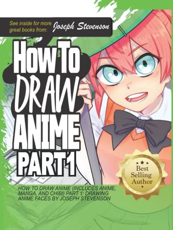 How to Draw Anime (Includes Anime, Manga and Chibi) Part 1 Drawing Anime Faces