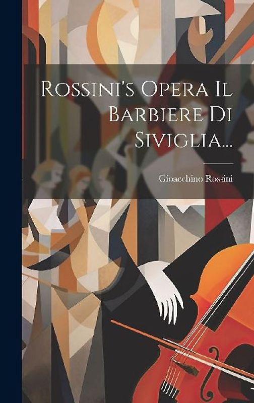 Rossini's Opera Il Barbiere Di Siviglia...