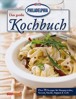 Das große PHILADELPHIA Kochbuch