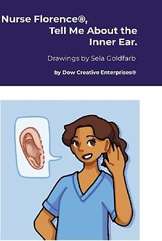 Nurse Florence®, Tell Me About the Inner Ear.