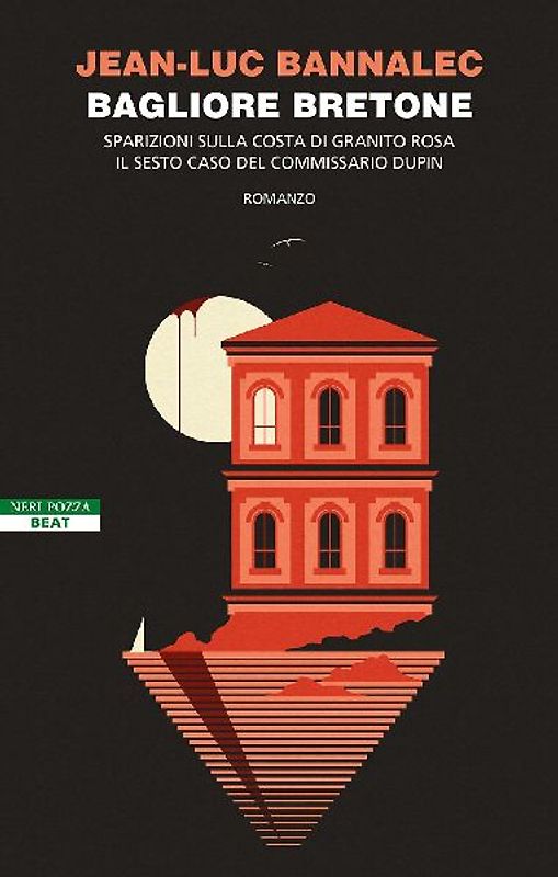 Bagliore bretone. Sparizioni sulla costa di granito rosa. Il sesto caso del commissario Dupin