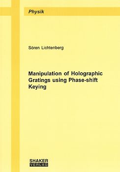 Manipulation of Holographic Gratings using Phase-shift Keying