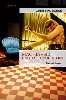Machiavelli und das tödliche Erbe