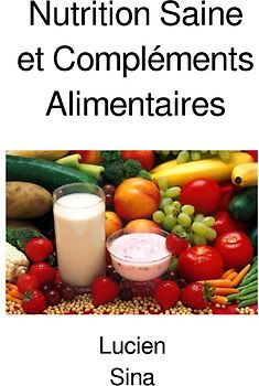 Nutrition Saine et Compléments Alimentaires