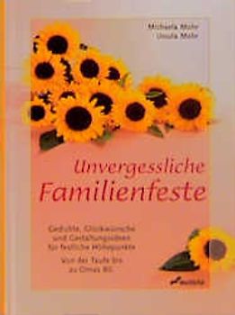 Unvergessliche Familienfeste