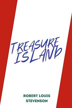 treasure island by Robert Louis Stevenson