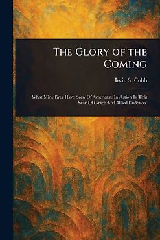 The Glory of the Coming