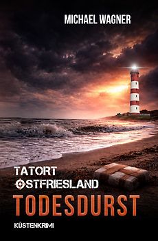 Tatort Ostfriesland / Tatort Ostfriesland - Todesdurst