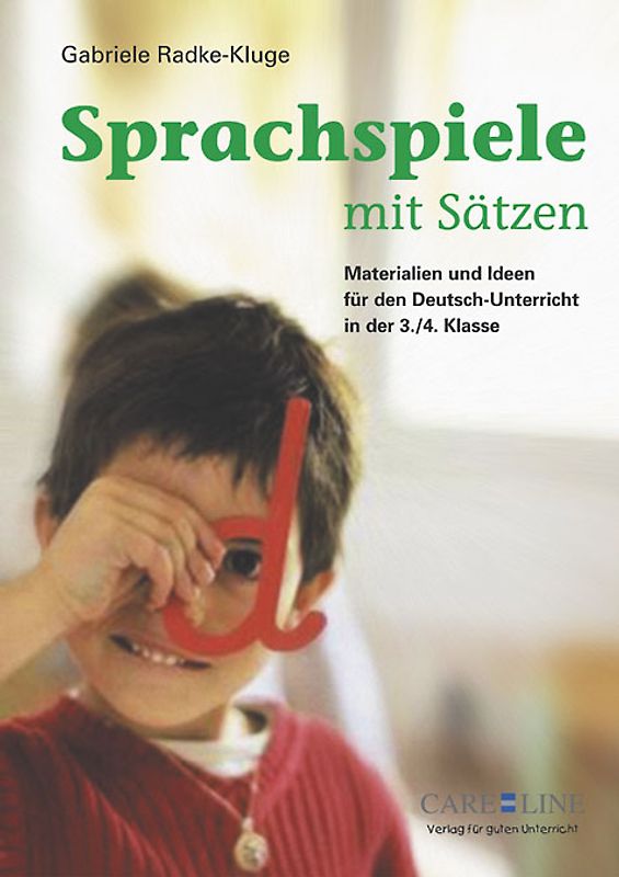 Sprachspiele mit Sätzen. Materialien und Ideen für den Deutsch-Unterricht in der 3./4. Klasse
