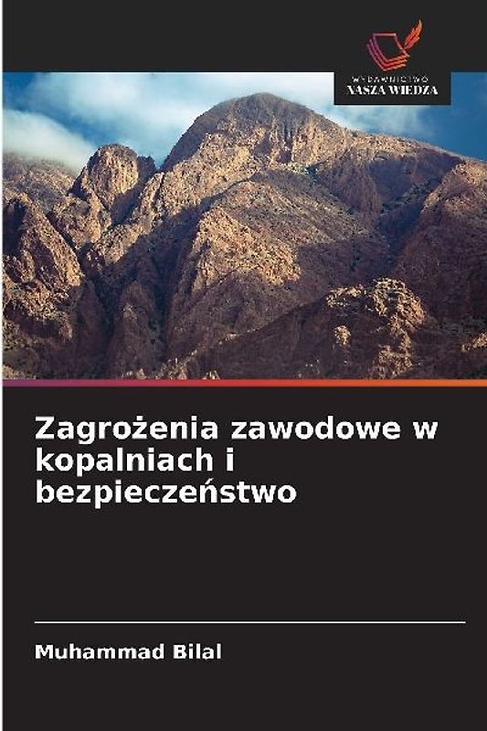 Zagro¿enia zawodowe w kopalniach i bezpiecze¿stwo