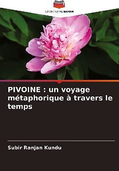 PIVOINE : un voyage métaphorique à travers le temps