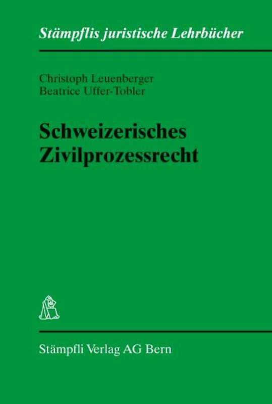 Schweizerisches Zivilprozessrecht