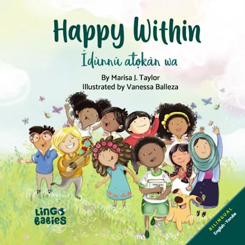Happy within / Ìdùnnú atọkàn wa: (Bilingual Children's Book English Yoruba)