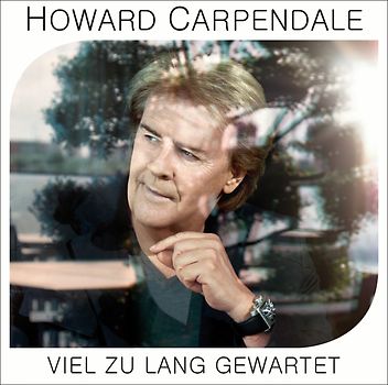 Howard Carpendale- Viel zu Lang Gewartet