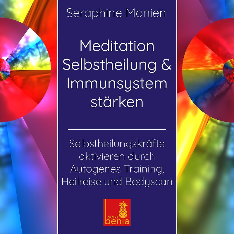 Meditation Selbstheilung & Immunsystem stärken – Selbstheilungskräfte aktivieren durch Autogenes Training, Heilmeditation | Selbstheilung CD