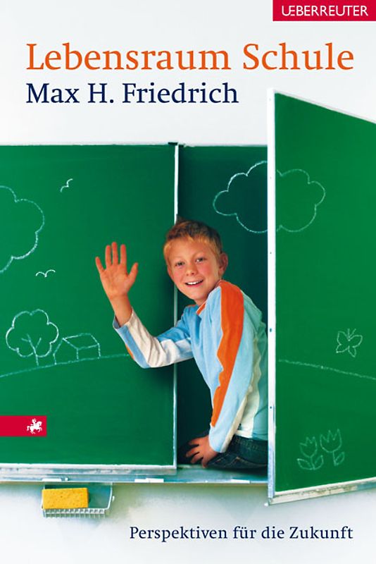 Lebensraum Schule. Perspektiven für die Zukunft