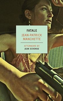 Fatale (New York Review Books Classics) - Jean-Patrick Manchette