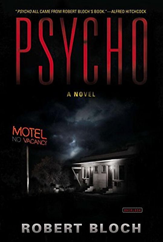 Psycho: A Novel - Robert Bloch