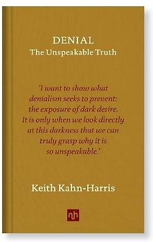 Denial: The Unspeakable Truth