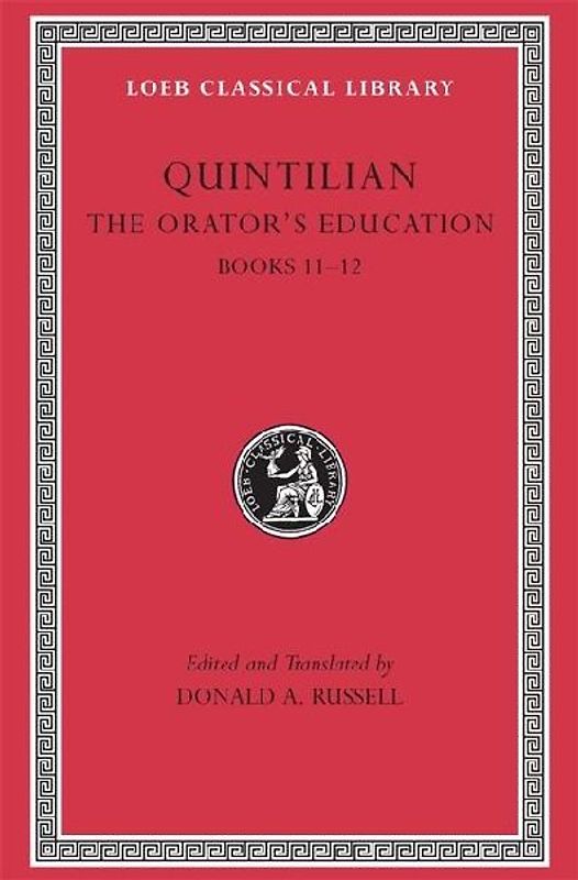 The Orator's Education, Volume V: Books 11-12