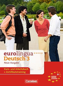 eurolingua. Deutsch als Fremdsprache - Neue Ausgabe / B1: Gesamtband 3 - Kurs- und Arbeitsbuch