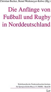 Die Anfänge von Fußball und Rugby in Norddeutschland