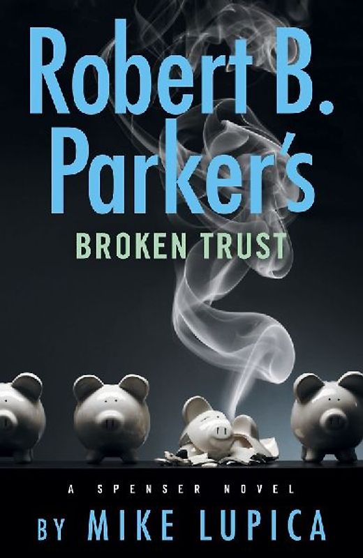 Robert B. Parker's Broken Trust