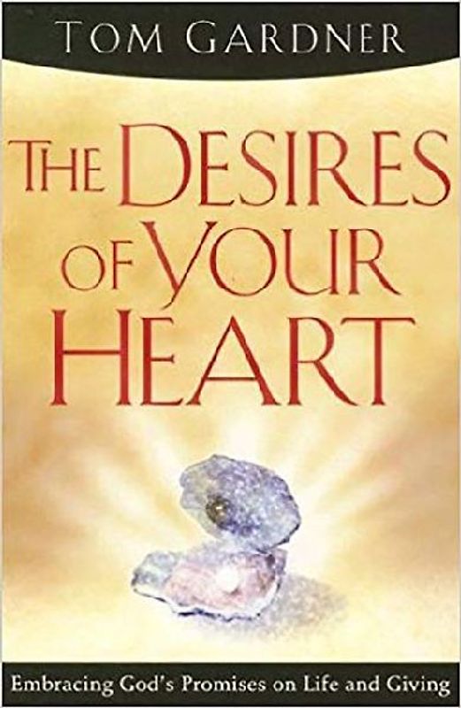 The Desires of Your Heart