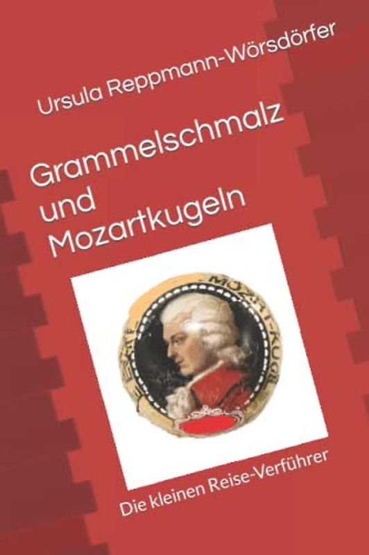 Grammelschmalz und Mozartkugeln: Die kleinen Reise-Verführer