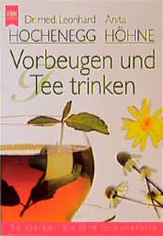 Vorbeugen und Tee trinken. So stärken Sie Ihre Immunkräfte