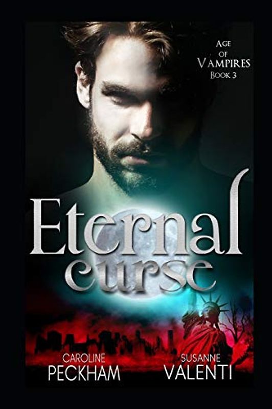 Eternal Curse (Age of Vampires, Band 3)