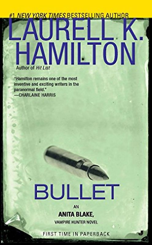 Bullet: Anita Blake, Vampire Hunter 19 - Laurell K. Hamilton