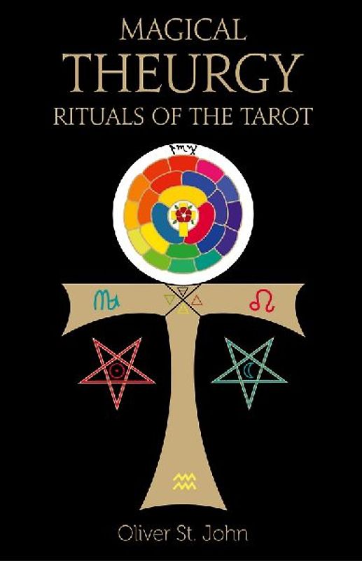 Magical Theurgy - Rituals of the Tarot