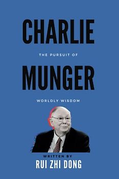 Charlie Munger: The Pursuit of Worldly Wisdom (Super Investors Series)