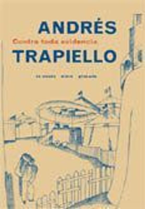 Contra toda evidencia