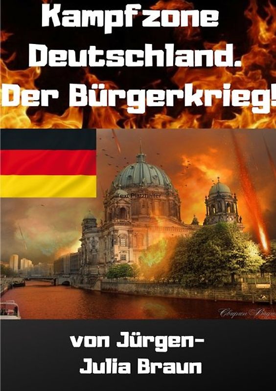 KAMPFZONE DEUTSCHLAND! Der Bürgerkrieg! (Vorabversion)