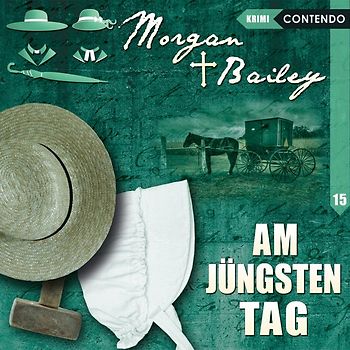 Morgan & Bailey 15: Am jüngsten Tag