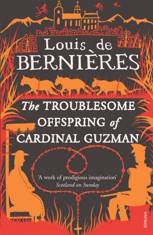 The Troublesome Offspring of Cardinal Guzman - Louis de Bernieres