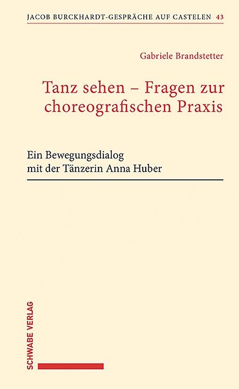 Tanz sehen – Fragen zur choreographischen Praxis