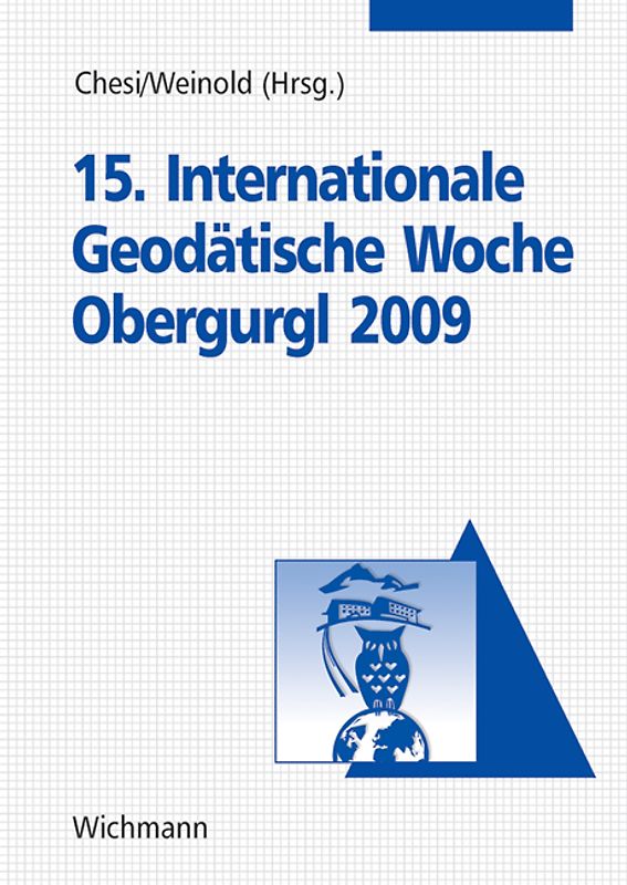 15. Internationale Geodätische Woche Obergurgl 2009