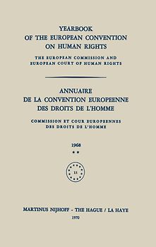 Yearbook of the European Convention on Human Rights / Annuaire de la Convention Europeenne des Droits de L’Homme