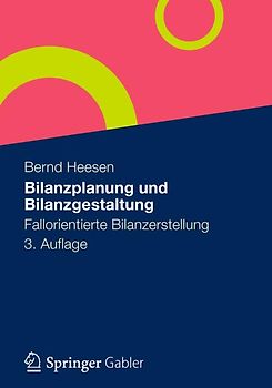 Bilanzplanung und Bilanzgestaltung. Fallorientierte Bilanzerstellung