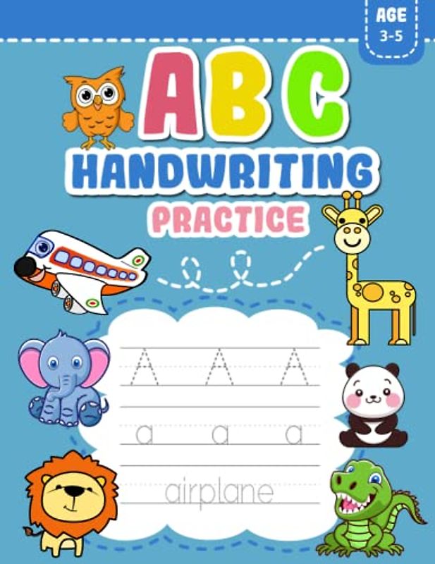 ABC Handwriting Practice: Workbook For Kids In Preschool And Kindergarten For Kids Ages 3-5, Learning how to write A-Z and Simple Words