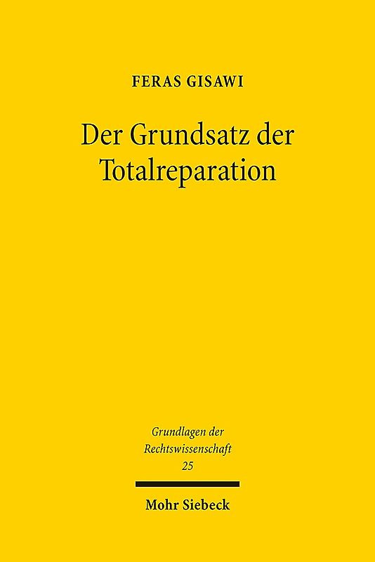 Der Grundsatz der Totalreparation