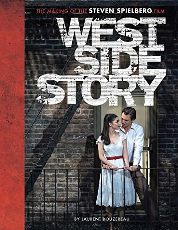 West Side Story: The Art and Making of the Film