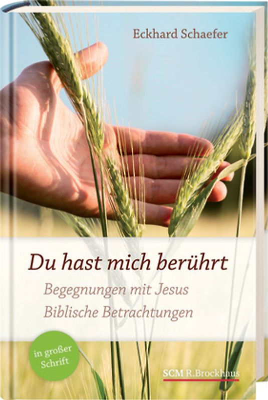 Du hast mich berührt