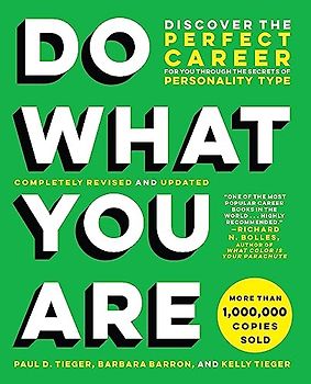 Do What You Are: Discover the Perfect Career for You Through the Secrets of Personality Type