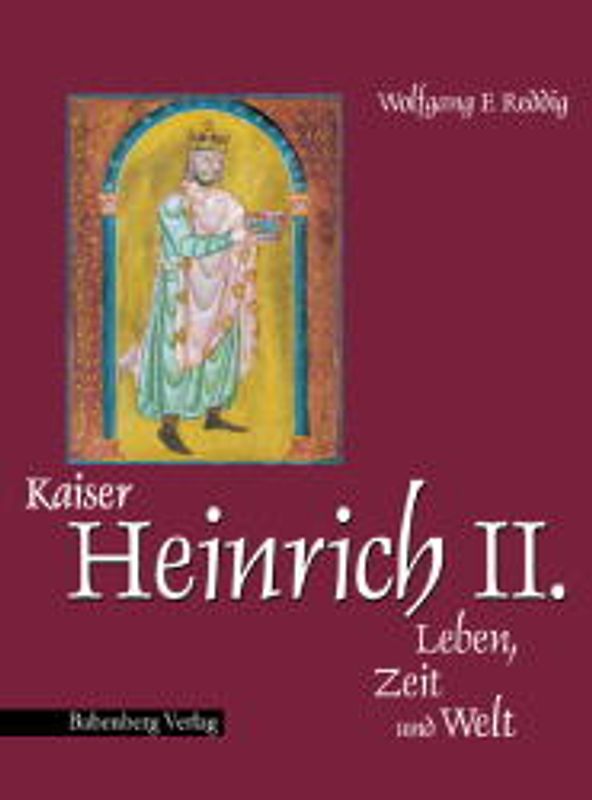Kaiser Heinrich II., Leben, Zeit und Welt